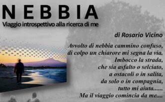 Rosario Vicino Nebbia – Viaggio introspettivo … alla ricerca di me